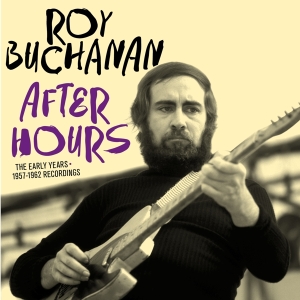 Roy Buchanan - After Hours i gruppen CD / Blues,Jazz hos Bengans Skivbutik AB (3921055)