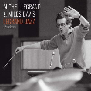Michel Legrand & Miles Davis - Legrand Jazz i gruppen VINYL / Jazz hos Bengans Skivbutik AB (3921135)