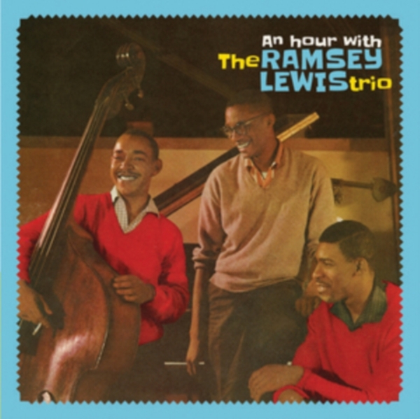 Ramsey Lewis Trio - An Hour With The Ramsey Lewis Trio i gruppen CD / Toppsäljare hos Bengans Skivbutik AB (3921180)
