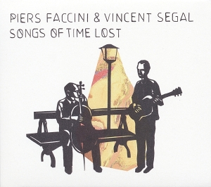 Faccini Piers & Vincent Segal - Songs Of Time Lost i gruppen VINYL / Elektroniskt,World Music hos Bengans Skivbutik AB (3921222)