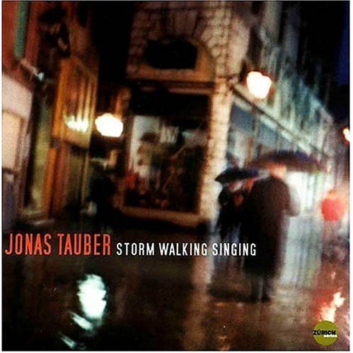 Tauber Jonas - Storm Walking Singing i gruppen CD / Jazz/Blues hos Bengans Skivbutik AB (3921259)
