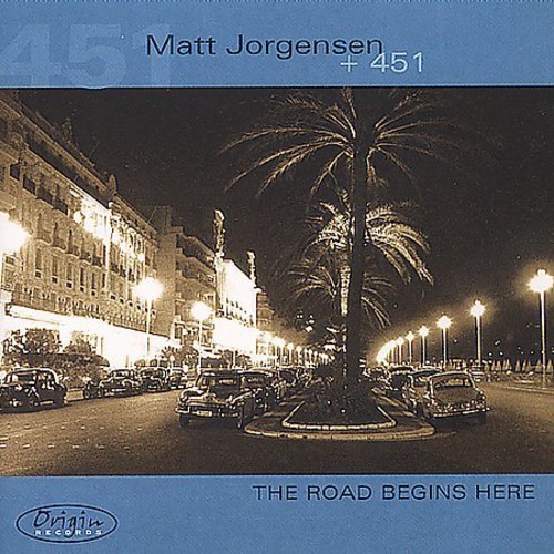 Jorgensen Matt - Road Begins Here i gruppen CD / Jazz/Blues hos Bengans Skivbutik AB (3921268)