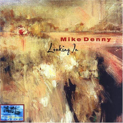 Denny Mike - Looking In i gruppen CD / Jazz/Blues hos Bengans Skivbutik AB (3921272)