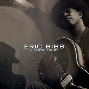 Eric Bibb - Migration Blues -Digi- i gruppen Minishops / Eric Bibb hos Bengans Skivbutik AB (3921309)