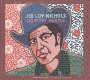 Jeb Loy Nichols - Country Hustle i gruppen CD / Pop-Rock,Övrigt hos Bengans Skivbutik AB (3921312)