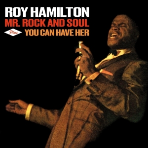 Roy Hamilton - Mr.Rock And Soul / You Can Have Her i gruppen CD / RnB-Soul hos Bengans Skivbutik AB (3921325)