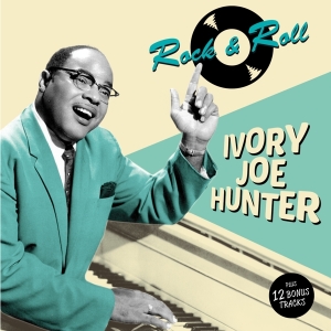 Ivory Joe Hunter - Rock & Roll i gruppen CD / Blues,Jazz hos Bengans Skivbutik AB (3921352)