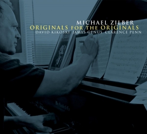 Michael Zilber - Originals For The Originals i gruppen CD / Jazz hos Bengans Skivbutik AB (3921382)
