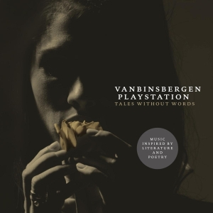Vanbinsbergen Playstation - Tales Without Words i gruppen CD / Jazz hos Bengans Skivbutik AB (3921408)