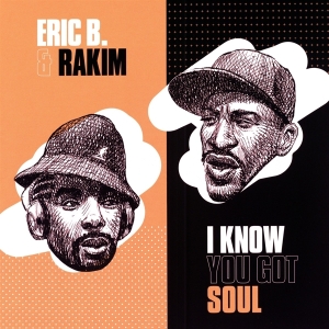Eric B. & Rakim - I Know You Got Soul i gruppen VINYL / Hip Hop-Rap hos Bengans Skivbutik AB (3922305)