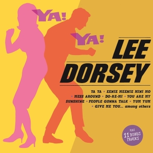 Lee Dorsey - Ya! Ya! i gruppen CD / Pop-Rock,RnB-Soul,Övrigt hos Bengans Skivbutik AB (3922420)