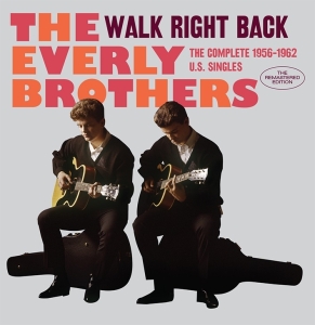 Everly Brothers - Walk Right Back/ The Complete 1956-1962 U.S. Singles i gruppen CD / Pop-Rock,Övrigt hos Bengans Skivbutik AB (3922422)