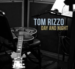 Rizzo Tom - Day And Night i gruppen CD / Jazz hos Bengans Skivbutik AB (3922441)