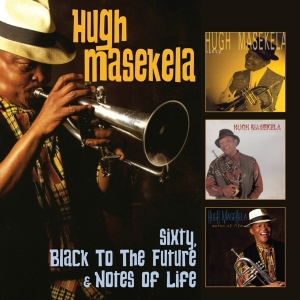 Masekela Hugh - Sixty/Black To The Future/Notes Of Life i gruppen CD / Jazz hos Bengans Skivbutik AB (3922453)