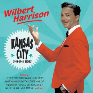 Wilbert Harrison - Kansas City - 1953-1962 Sides i gruppen CD / Pop-Rock,RnB-Soul,Övrigt hos Bengans Skivbutik AB (3922483)