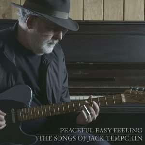 Jack Tempchin - Peaceful Easy Feeling i gruppen CD / Country hos Bengans Skivbutik AB (3922643)