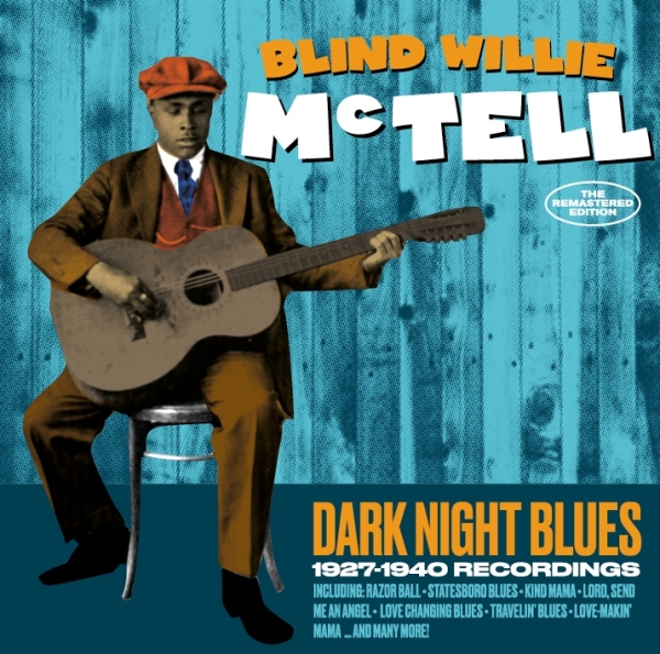 Blind Willie Mctell - Dark Night Blues i gruppen CD / Toppsäljare hos Bengans Skivbutik AB (3922763)