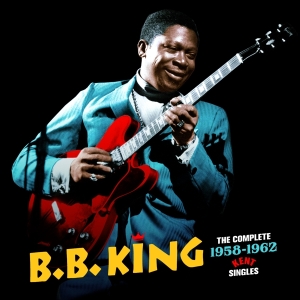 B.B. King - Complete 1958-1962 Kent Singles i gruppen CD / Blues,Jazz hos Bengans Skivbutik AB (3922766)