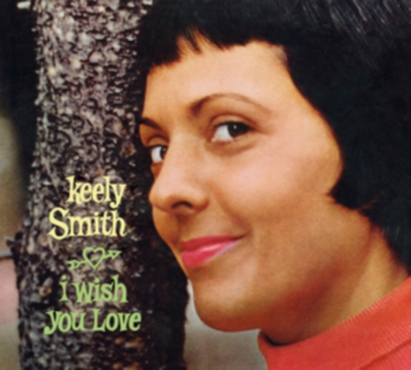 Keely Smith - I Wish You Love / Swingin' Pretty i gruppen CD / Toppsäljare hos Bengans Skivbutik AB (3922831)