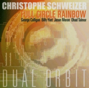 Schweizer Christophe - Full Circle Rainbow i gruppen CD / Jazz hos Bengans Skivbutik AB (3922886)