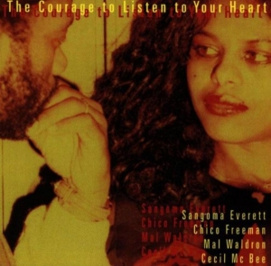 Everett Sangoma - Courage To Listen To Your i gruppen CD / Jazz hos Bengans Skivbutik AB (3922888)