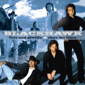 Blackhawk - Love And Gravity/Sky's The Limit i gruppen CD / Country hos Bengans Skivbutik AB (3922893)