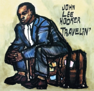 John Lee Hooker - Travelin'/I'm John Lee Hooker i gruppen CD / Blues,Jazz hos Bengans Skivbutik AB (3923033)