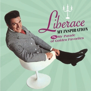 Liberace - My Inspiration/My Parade of Golden Favor i gruppen CD / Pop-Rock hos Bengans Skivbutik AB (3923104)