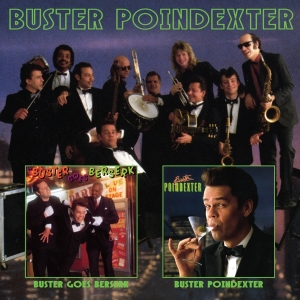 Buster Poindexter - Buster Goes Berserk/Buster Pointdexter i gruppen CD / Pop-Rock hos Bengans Skivbutik AB (3923116)