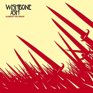 Wishbone Ash - Number The Brave i gruppen CD / Pop-Rock hos Bengans Skivbutik AB (3923340)