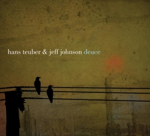 Teuber Hans/Jeff Johnson - Deuce i gruppen CD / Jazz hos Bengans Skivbutik AB (3923411)