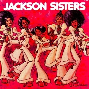 Jackson Sisters - I Believe In Miracles i gruppen VINYL / Klassiskt,RnB-Soul hos Bengans Skivbutik AB (3923446)