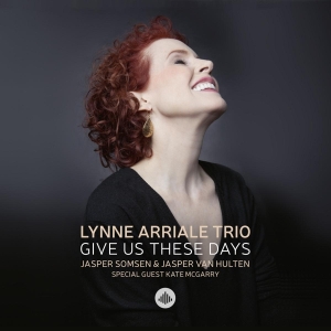 Arriale Lynne -Trio- - Give Us These Days i gruppen CD / Jazz hos Bengans Skivbutik AB (3923450)
