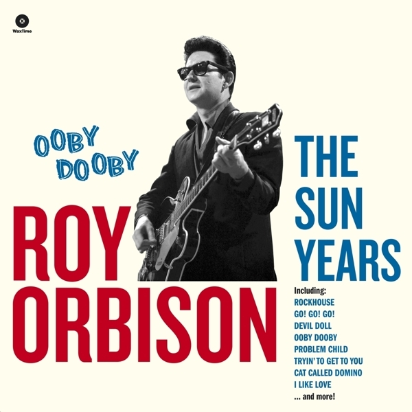 Roy Orbison - Ooby Dooby - The Sun Years i gruppen VINYL / Toppsäljare hos Bengans Skivbutik AB (3923454)