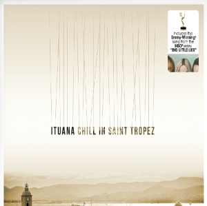Ituana - Chill In St Tropez i gruppen VINYL / Dance-Techno,Elektroniskt,Pop-Rock hos Bengans Skivbutik AB (3923464)