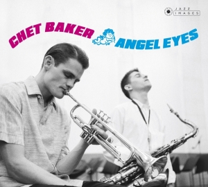 Baker Chet - Angel Eyes i gruppen CD / Jazz hos Bengans Skivbutik AB (3923483)
