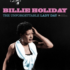 Billie Holiday - Unforgettable Lady Day i gruppen VINYL / Jazz hos Bengans Skivbutik AB (3923496)