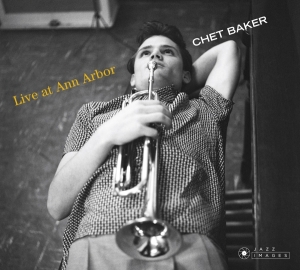 Baker Chet - Live At Ann Arbor i gruppen CD / Jazz hos Bengans Skivbutik AB (3923529)