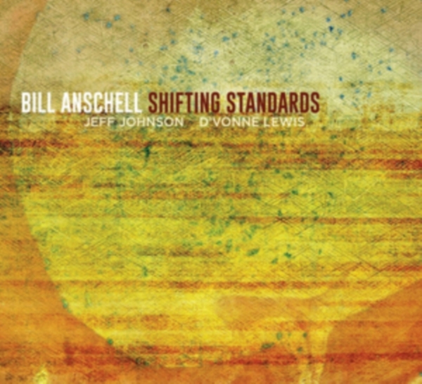 Bill Anschell - Shifting Standards -Digi- i gruppen CD / Toppsäljare hos Bengans Skivbutik AB (3923545)