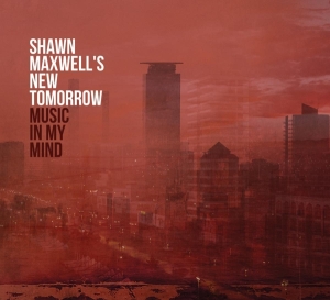 Shawn -New Tomorrrow- Maxwell - Music In My Mind i gruppen ÖVRIGT / Övrigt / aub hos Bengans Skivbutik AB (3923551)