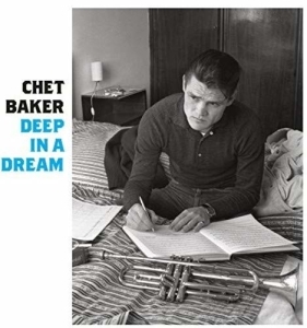 Chet Baker - Deep In A Dream -Remast- i gruppen CD / Jazz hos Bengans Skivbutik AB (3923675)