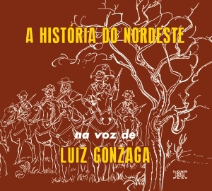 Luiz Gonzaga - A Historia Do Nordeste i gruppen CD / Elektroniskt,World Music hos Bengans Skivbutik AB (3923819)