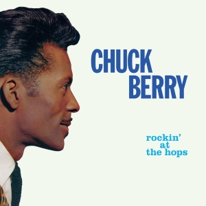 Chuck Berry - Rockin' At The Hops i gruppen VINYL / Pop-Rock,Övrigt hos Bengans Skivbutik AB (3923943)