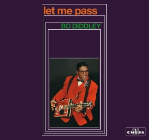 Bo Diddley - Let Me Pass i gruppen CD / Pop-Rock,Övrigt hos Bengans Skivbutik AB (3924166)