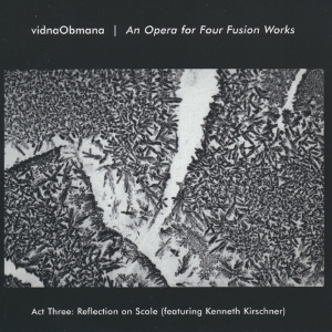 Vidna Obmana - An Opera For Fusion Works Act 3 i gruppen CD / Ambient,Dance-Techno hos Bengans Skivbutik AB (3924173)