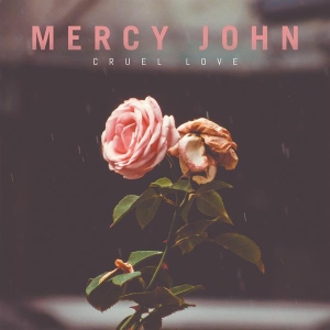 Mercy John - Cruel Love i gruppen VINYL / Country hos Bengans Skivbutik AB (3924191)