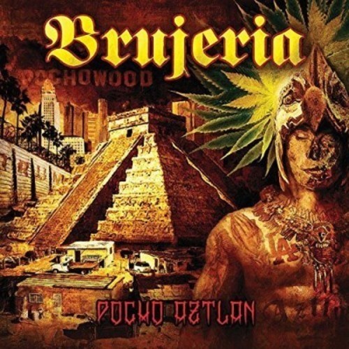 Brujeria - Pocho Aztlan i gruppen CD / Hårdrock/ Heavy metal hos Bengans Skivbutik AB (3924206)