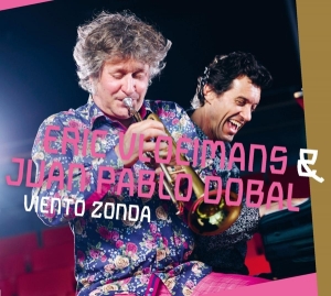 Vloeimans Eric/Juan Pablo Dobal - Viento Zonda i gruppen CD / Jazz hos Bengans Skivbutik AB (3924237)