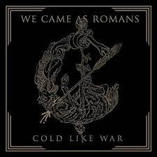 We Came As Romans - Cold Like War i gruppen CD / Hårdrock hos Bengans Skivbutik AB (3924291)