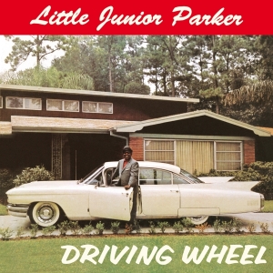 Junior -Little- Parker - Driving Wheel i gruppen CD / Blues,Jazz hos Bengans Skivbutik AB (3924326)